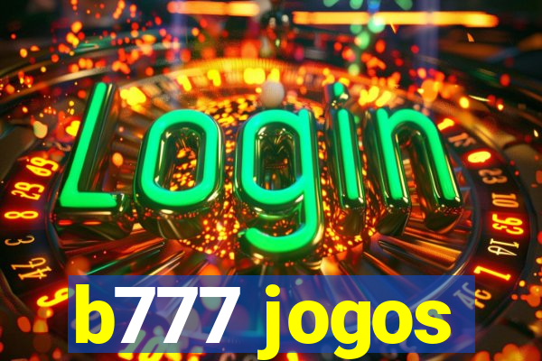 b777 jogos